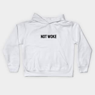 Not Woke Kids Hoodie